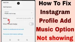 How to Fix Instagram Profile Add Music Option Not Showing | Insta Add Music to Your Profile Missing