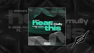 K MULLY - Hear This