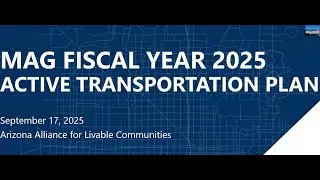 MAG Regional Active Transportation Plan AALC September 2025