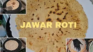 Jawar Ki Roti Recipe | Soft Gluten Free Jowar Bhakri | Healthy Millet Roti