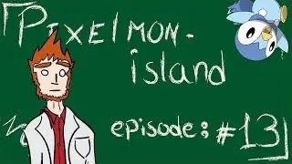 TIME TO SHINE! (Pixelmon Island Episode 13)