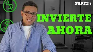 C&oacute;mo Invertir Desde Cero: Gu&iacute;a F&aacute;cil para Principiantes P.1
