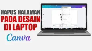 Cara Hapus Halaman Pada Desain Canva Laptop