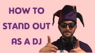 How to stand out as a DJ