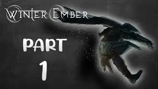 Winter Ember Walkthrough: Part 1 [Hard] (No Commentary)