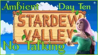 Ambient Stardew Valley Playthrough | ASMR Year 1 Spring 10