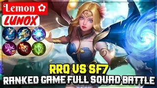 RRQ VS SF7 [ Lemon ✿ Lunox ] Mobile Legends
