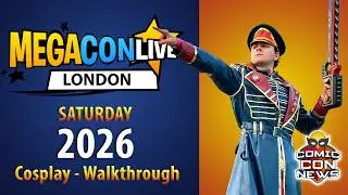 Megacon Live London 2026 Saturday