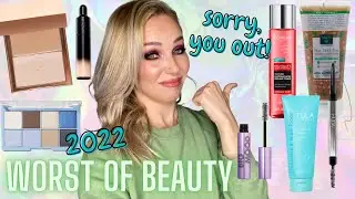 WORST OF BEAUTY 2022 / MAKEUP, SKINCARE, HAIR