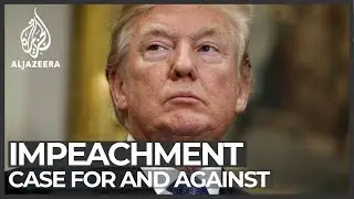 Trump impeachment: Case for and against