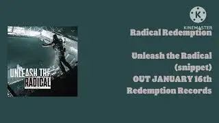 Radical Redemption - Unleash the Radical (snippet) | OUT JANUARY 16th