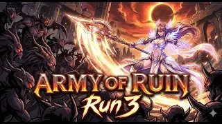 Army Of Ruin Run 3