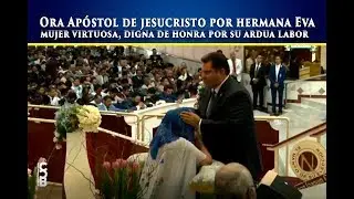 Ora Ap&oacute;stol de Jesucristo por hermana Eva mujer virtuosa, digna de honra por su ardua labor.