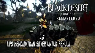 TIPS MENDAPATKAN SILVER DI  BDO (UNTUK PEMULA) | BLACK DESERT ONLINE INDONESIA