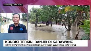 Kondisi Terkini Banjir di Bekasi   Karawang