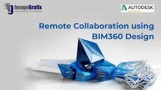 Remote Collaboration using BIM360 Design