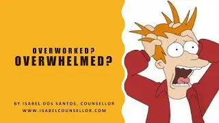One Minute Nugget of Wisdom - Overworked and Overwhelmed?