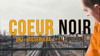 DnZ - C&oelig;ur Noir ( Clip officiel ) Coalt art prod