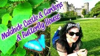 Malahide Castle & Gardens - The Butterfly House, The Talbot Botanic Garden, and the Fairy Trail (4k)