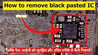 How to remove black pasted IC #repair #mobile #phone #smartphone