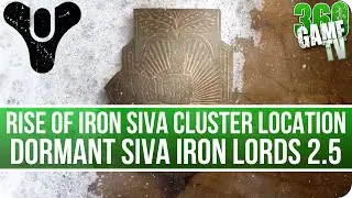 Destiny Dormant SIVA Iron Lords 2.5 Cluster Location (Rise of Iron SIVA Clusters Locations)