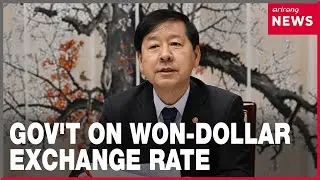 Deputy PM reaffirms gov't's commitment to won-dollar exchange rate stabilization
