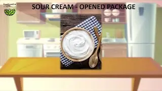 SOUR CREAM - OPENED PACKAGE. HOW LONG DOES SOUR CREAM LAST ONCE OPENED?