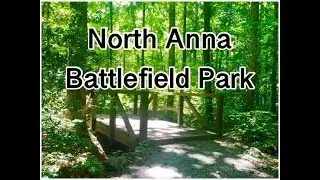 North Anna Battlefield Park Hike Doswell Virginia