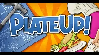 PlateUp! mit @Kxthiii