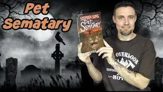 Pet Sematary by Stephen King - Book Review