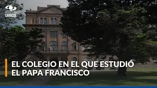 Así es el colegio en el que el papa Francisco protegía a jóvenes y seminaristas durante la dictadura