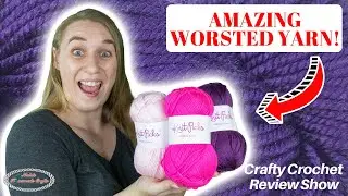 Mighty Stitch Yarn Review + Crochet Patterns | Crafty Crochet Review Show #3