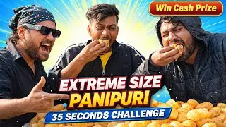 30 EXTREME SIZE GOLGAPPE CHALLENGE. 2 CHALLEGERS 35 SECONDS