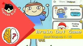 BRAIN OUT BEAT VIRUS NO 1 2 3 4 5 6 7 8 9 10