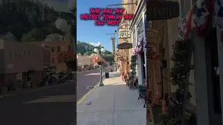 Deadwood, South Dakota | Wildest Town in the Old West