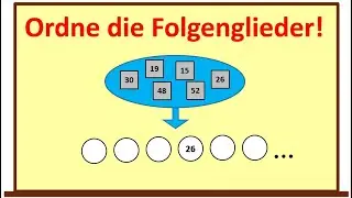 Zahlenproblem - Sortierung der ersten sechs Folgenglieder