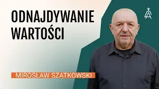 Kazanie: Odnajdywanie wartości | Mirosław Szatkowski | 14.12.2025