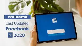 Welcome to Last Updated Facebook of 2020 | What's New Features | Mohd Ejaz Official