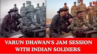 Varun Dhawan's jam session with Indian soldiers | India Abroad
