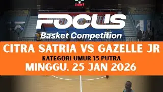 FOCUS COMPETITION  I  KU 15 PUTRA  I  CITRA SATRIA HITAM VS GAZELLE JR BIRU  I  25 JAN 2026