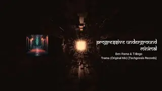 Ben Rama & Trilingo - Trama (Original Mix) [Techgnosis Records] #minimaltechno