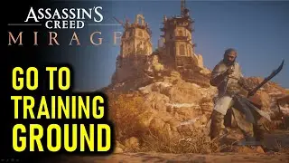Go to the Training Ground | A New Beginning | Assassin's Creed Mirage (AC Mirage)