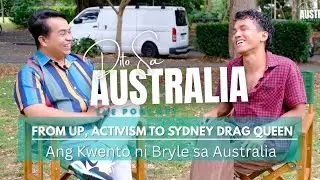 From UP, Activism To Sydney Drag queen: Ang Kwento ni Bryle sa Australia
