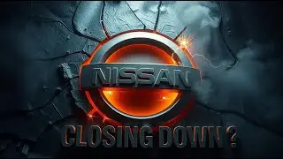 Nissan Closing Down? How China is Taking Over The Global Car Industry