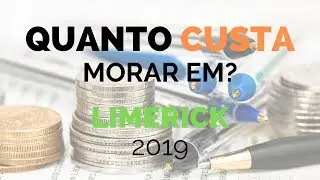 Custo de vida em Limerick na Irlanda 2019