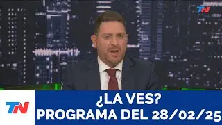 ¿LA VES? (Programa completo 28/2/2025)