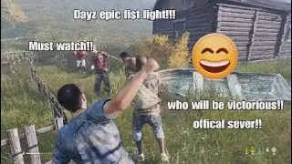 Dayz epic fist fight!!