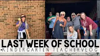 NOT Pinterest worthy end of the school year vlog + kindergarten