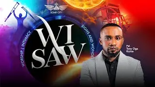 WORSHIP INTIMACY SIGNS AND WONDERS (WISAW) || JUNE EDITION || PST TONY RICHIE  || SOAR CITY INTL