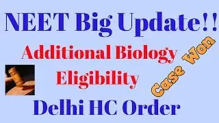 NEET Additional Biology Eligibility | NEET 2019 Eligibility Criteria | NEET Additional Biology Case